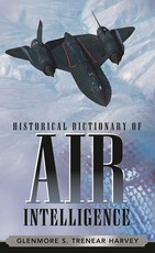 Historical Dictionary of Air Intelligence