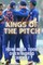 Kings of the Pitch
