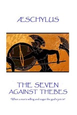 Ãschylus - The Seven Against Thebes