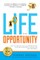 Life Is An Opportunity