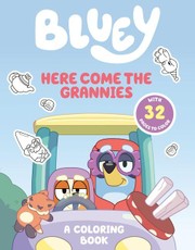 Bluey: Here Come the Grannies: A Coloring Book