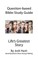 Question-based Bible Study Guide -- Life's Greatest Story