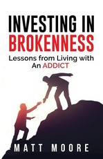 Investing in Brokenness