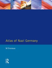 Freeman, M: Atlas of Nazi Germany