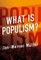 What Is Populism?