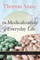 The Medicalization of Everyday Life