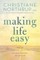Making Life Easy