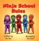Ninja School Rules