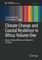 Climate Change and Coastal Resilience in Africa: Volume One