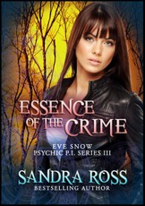 Essence of The Crime: Eve Snow Psychic P.I. Series 3