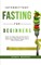 Intermittent Fasting for Beginners