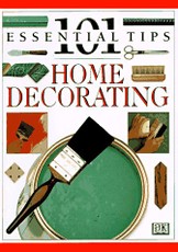 101 Essential Tips. Home Decorating