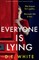 Everyone Is Lying