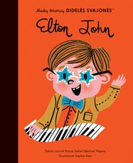 Mažų žmonių DIDELĖS SVAJONĖS: Elton John