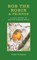 Bob the Robin & Friends