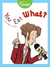 You Eat What?