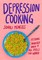 Depression Cooking