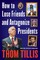How to Lose Friends and Antagonize Presidents