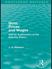 Gold Prices and Wages (Routledge Revivals)