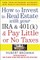 How to Invest in Real Estate with Your IRA and 401(k) and Pay Litle or No Taxes