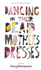 Dancing in Their Dead Mother's Dresses
