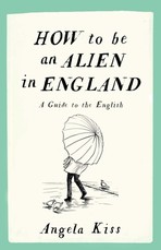 How to Be an Alien in England
