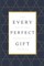 Every Perfect Gift