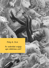 Ar androidai svajoja apie elektrines avis?