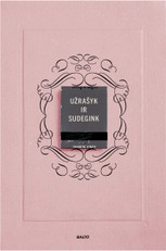 UŽRAŠYK IR SUDEGINK. Kiek gali atsiverti, kai niekas nemato? Stulbinamo populiarumo sulaukęs savęs pažinimo dienoraštis – jau lietuviškai! (rausvas)