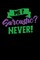 Me Sarcastic? Never!