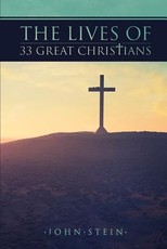 The Lives of 33 Great Christians