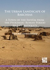 The Urban Landscape of Bakchias