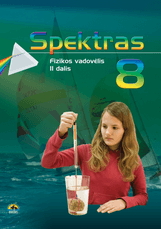 Spektras 8. Fizikos vadovėlis 8 klasei, 2 dalis