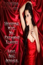 Sleeping With My Personal Trainer -  Love and Jessica
