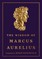 Aurelius, M: Wisdom of Marcus Aurelius