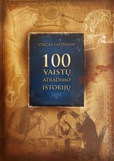 100 vaistų atradimo istorijų