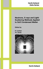 Neutrons, X-Rays and Light: Scattering Methods Applied to Soft Condensed Matter