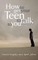 How to Get Your Teen to Talk