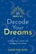 21 Days to Decode Your Dreams