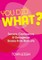 You Did What?: Secrets, Confessions and Outrageous Stories from Real Life