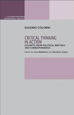Critical Thinking in Action: Excerpts from Political Writings and Correspondence