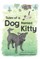 Tales of a Dog Named Kitty