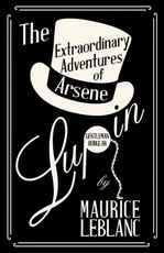 The Extraordinary Adventures of ArsÃ¨ne Lupin, Gentleman-Burglar