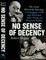 No Sense of Decency