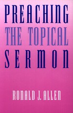 Preaching the Topical Sermon