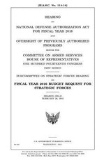 Hearing on National Defense Authorization Act for Fiscal Year 2016 and oversight of previously authorized programs before the Committee on Armed Services, House of Representatives, One Hundred Fourteenth Congress, first session