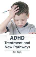 Adhd: Treatment and New Pathways