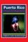 Puerto Rico, A Dream of Independence