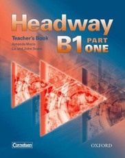 Headway B1 Part 1. Teacher's Book (Germany)