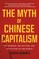 The Myth of Chinese Capitalism
